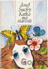 Katka má starosti