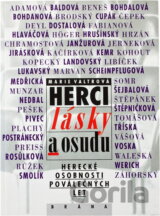 Herci lásky a osudu : herecké osobnosti poválečných let