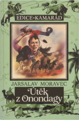 Útěk z Onondagy : indiánské dobrodružství