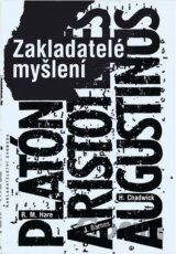 Zakladatelé myšlení : Platón, Aristoteles, Augustinus