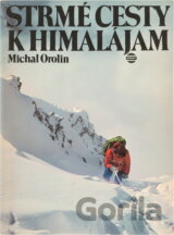 Strmé cesty k Himalájam