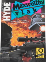 Maxwellův vlak : drama lidí ve vlaku se smrtícím nákladem
