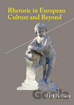 Rhetoric in European Culture and Beyond