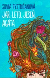 Jar, leto, jeseň, Agáta