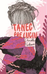 Tanec pre Luciu Frey