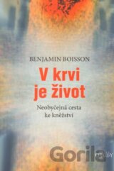 V krvi je život