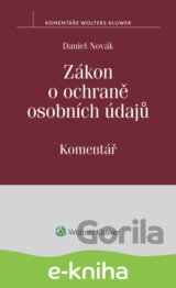 Zákon o ochraně osobních údajů a předpisy související. Komentář