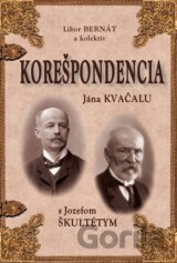 Korešpondencia Jána Kvačalu s Jozefom Škultétym