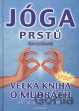 Jóga prstů - Velká kniha o mudrách