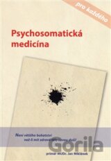 Psychosomatická medicína pro každého