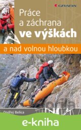Práce a záchrana ve výškách a nad volnou hloubkou