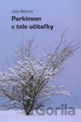 Parkinson v tele učiteľky