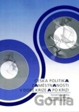 Česká politika zaměstnanosti v době krize a po krizi