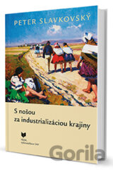 S nošou za industrializáciou krajiny