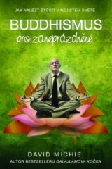 Buddhismus pro zaneprázdněné