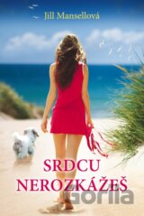 Srdcu nerozkážeš