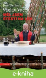 Měl jsem štěstí na lidi