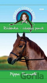Příběhy copaté Tilly 3: Růženka – Úžasný poník