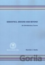 Semantics, around and beyond