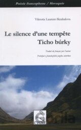 Le silence d'une tempete / Ticho búrky