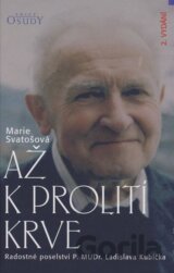 Až k prolití krve
