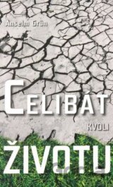Celibát kvôli životu