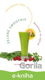 Zelené smoothie - Revoluce ve výživě