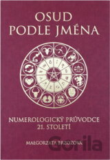 Osud podle jména : numerologický průvodce 21. století