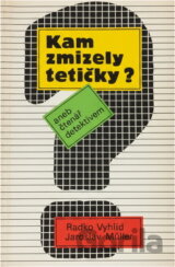 Kam zmizely tetičky? aneb Čtenář detektivem
