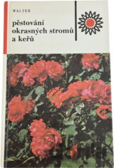 Pěstování okrasných stromů a keřů