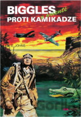 Biggles proti kamikadze : Biggles v Orientě