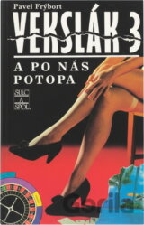 Vekslák 3 : a po nás potopa