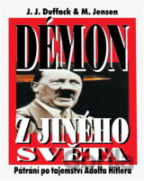Démon z jiného světa : pátrání po tajemství Adolfa Hitlera