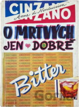 O mrtvých jen dobré