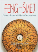 Feng-šuej : cesta k harmonii životního prostoru
