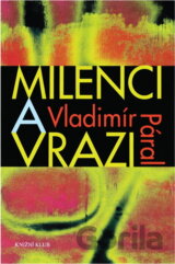 Milenci a vrazi : magazín ukájení kolem roku 2000