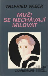 Muži se nechávají milovat