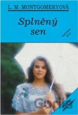 Splněný sen : román pro dívky