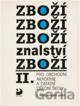Zbožíznalství II. : pro obchodní akademie a ostatní střední školy