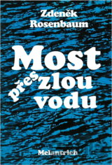 Most přes zlou vodu