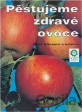 Pěstujeme zdravé ovoce