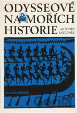 Odysseové na mořích historie