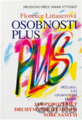 Osobnosti plus : jak porozumět druhým porozuměním sobě samým