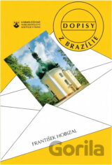 Dopisy z Brazílie : o ctnostech a nectnostech