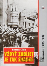 Vždyť zabíjet je tak snadné : Německo, 1933-1934
