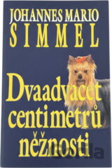 Dvaadvacet centimetrů něžnosti
