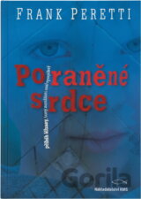 Poraněné srdce : příběh šikany