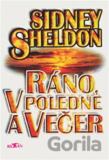 Ráno, v poledne a večer