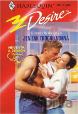 Jen tak trochu vdaná