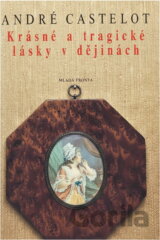 Krásné a tragické lásky v dějinách
